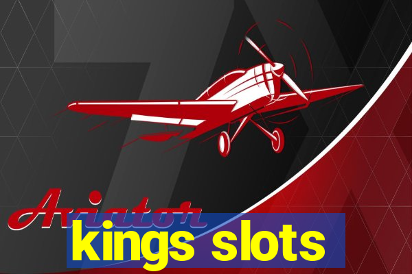kings slots